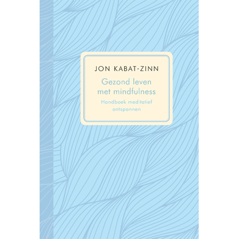 Gezond leven met mindfulness (Hardback) bij Singel 344