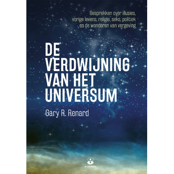 De verdwijning van het universum (Paperback) van Gary R. Renard