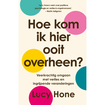 Hoe kom ik hier ooit overheen? (Paperback) bij Singel 344