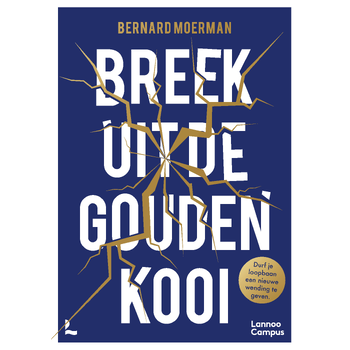 Breek uit de gouden kooi (Paperback) bij Singel 344