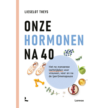Onze hormonen na 40 (Hardback) bij Singel 344