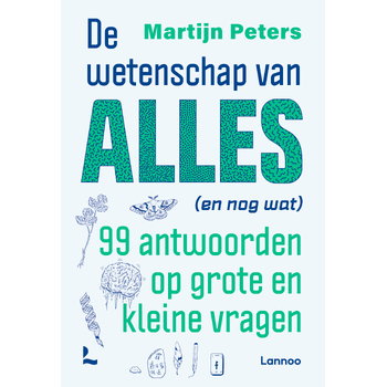 De wetenschap van alles (en nog wat) (Paperback) bij Singel 344