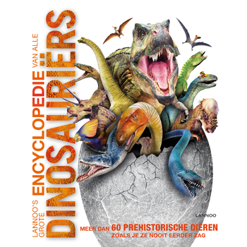Lannoo's grote encyclopedie van alle dinosauriërs (Hardback) bij Singel 344