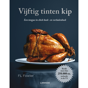 Vijftig tinten kip (Hardback) bij Singel 344