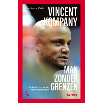 Vincent Kompany, man zonder grenzen (Paperback) bij Singel 344