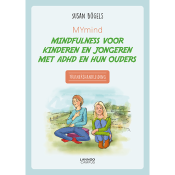 MYmind mindfulness voor kinderen en jongeren met ADHD en hun ouders - Trainershandleiding (Paperback) bij Singel 344