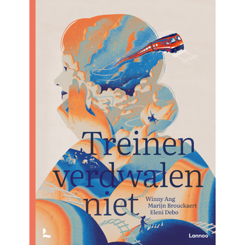 Treinen verdwalen niet (Hardback) bij Singel 344