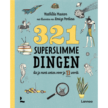 321 superslimme dingen die je moet weten voor je 13 wordt (Paperback) bij Singel 344