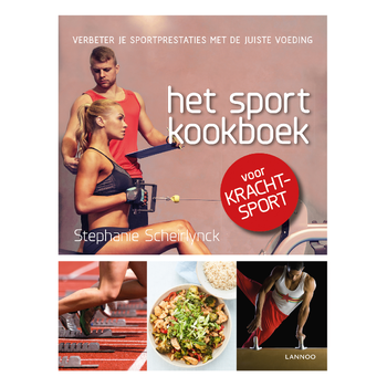 Het sportkookboek voor krachtsport (Hardback) bij Singel 344