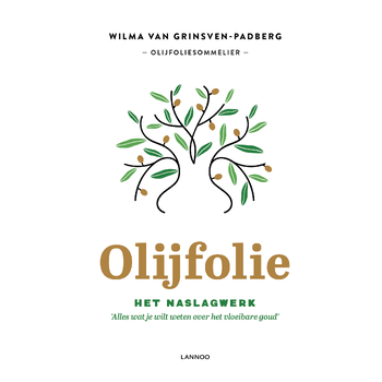 Olijfolie! (Hardback) van Wilma Van Grinsven-Padberg