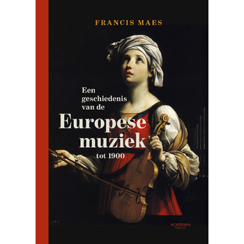 Een geschiedenis van de Europese muziek tot 1900 (Hardback) bij Singel 344