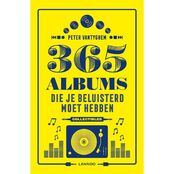 365 albums die je beluisterd moet hebben (Paperback) bij Singel 344