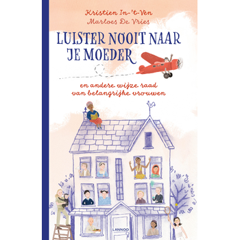 Luister nooit naar je moeder (Hardback) bij Singel 344