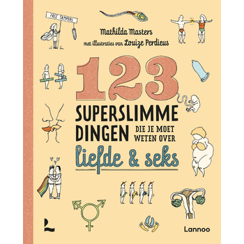 123 superslimme dingen die je moet weten over liefde en seks (Paperback) van Mathilda Masters