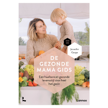 De gezonde mama gids (Hardback) bij Singel 344