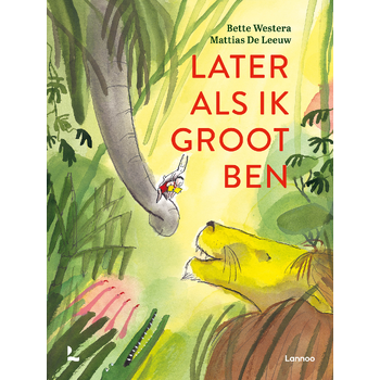 Later als ik groot ben (Hardback) bij Singel 344