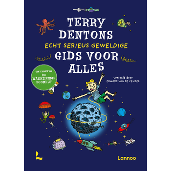Terry Dentons echt serieus geweldige gids voor alles (Hardback) bij Singel 344