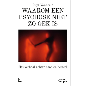 Waarom een psychose niet zo gek is (Paperback) bij Singel 344