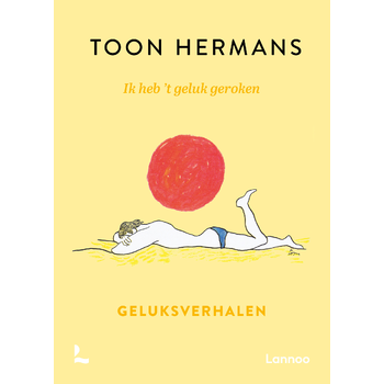 Ik heb 't geluk geroken (Hardback) bij Singel 344