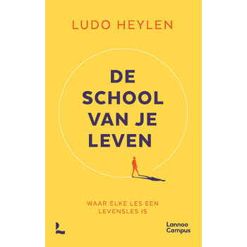 De school van je leven (Paperback) bij Singel 344