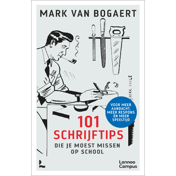 101 schrijftips die je moest missen op school (Paperback) bij Singel 344