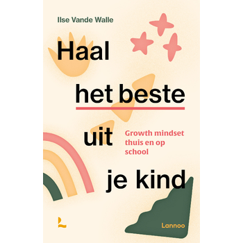 Haal het beste uit je kind (Paperback) bij Singel 344