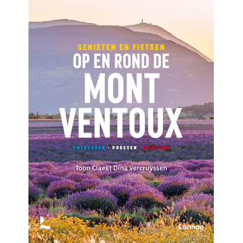 Genieten en fietsen op en rond de Mont Ventoux (Paperback) bij Singel 344