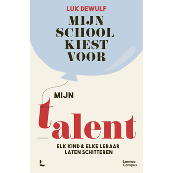 Mijn school kiest voor mijn talent (Paperback) bij Singel 344