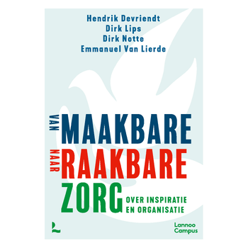 Van maakbare naar raakbare zorg (Paperback) bij Singel 344