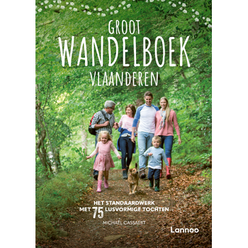 Groot Wandelboek Vlaanderen (Paperback) van Michaël Cassaert