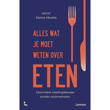 Alles wat je moet weten over eten (Paperback) bij Singel 344