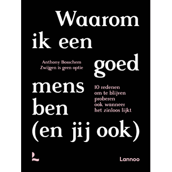 Waarom ik een goed mens ben (en jij ook) (Paperback) bij Singel 344