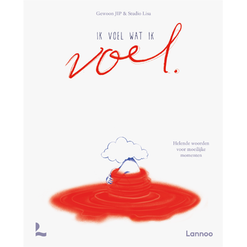 Ik voel wat ik voel (Hardback) van Gewoon JIP