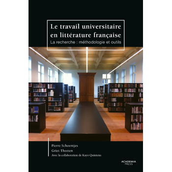 Le travail universitaire en litterature française (Paperback) bij Singel 344