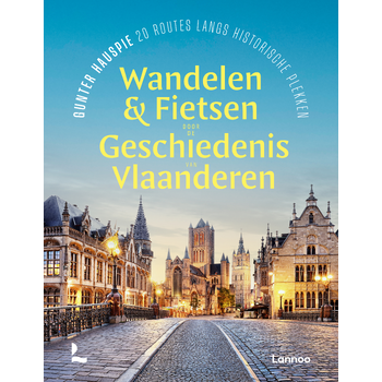 Wandelen en fietsen door de geschiedenis van Vlaanderen (Hardback) bij Singel 344