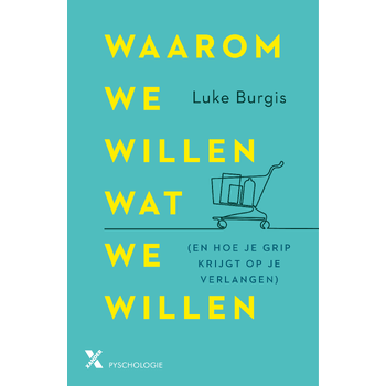 Waarom we willen wat we willen (Paperback) bij Singel 344