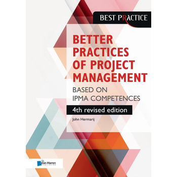 The better practices of project management Based on IPMA competences – 4th revised edition (Paperback) bij Singel 344