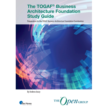 The TOGAF® Business Architecture Foundation Study Guide (Paperback) bij Singel 344