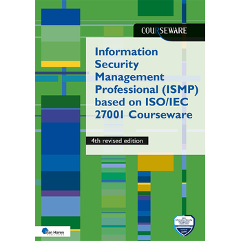 Information Security Management Professional (ISMP) based on ISO/IEC 27001 Courseware - 4th revised Edition (Paperback) bij Singel 344