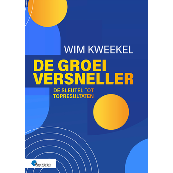 De groeiversneller (Paperback) bij Singel 344
