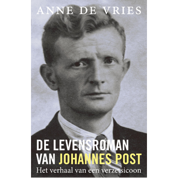 De levensroman van Johannes Post (Paperback) bij Singel 344