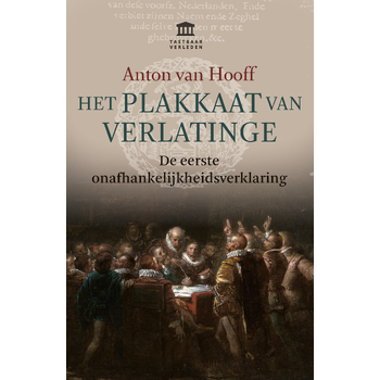 Het Plakkaat van Verlatinge (Paperback) bij Singel 344