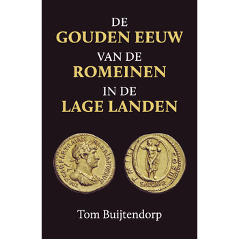De gouden eeuw van de Romeinen in de Lage Landen (Paperback) bij Singel 344