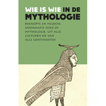 Wie is wie in de mythologie (Paperback) bij Singel 344