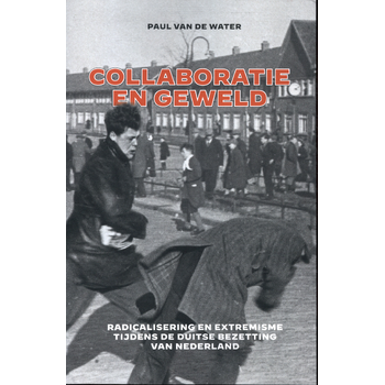 Collaboratie en geweld - handelseditie (Paperback) bij Singel 344