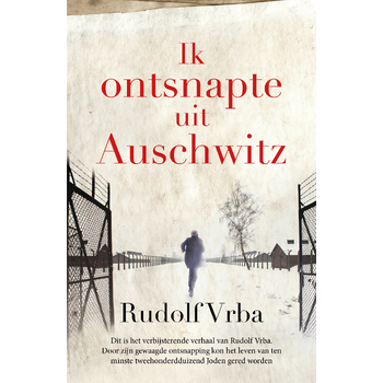Ik ontsnapte uit Auschwitz (Paperback) bij Singel 344