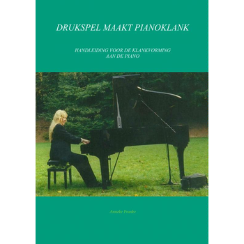 Drukspel maakt pianoklank (Paperback) van Anneke Franke