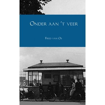 Onder aan 't veer (Paperback) bij Singel 344