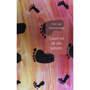 Lopen tot de zon opkomt. (Paperback) bij Singel 344