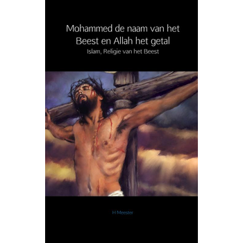 Mohammed de naam van het Beest en Allah het getal (Paperback) bij Singel 344